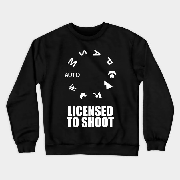 Licensed to shoot funny photographer gift Crewneck Sweatshirt by Designtigrate